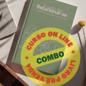 COMBO: CURSO On Line O Poder de Se Conhecer + LIVRO A Arte de Relacionar-se em Pré Lançamento